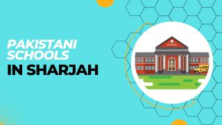 Best Pakistani Schools in Sharjah