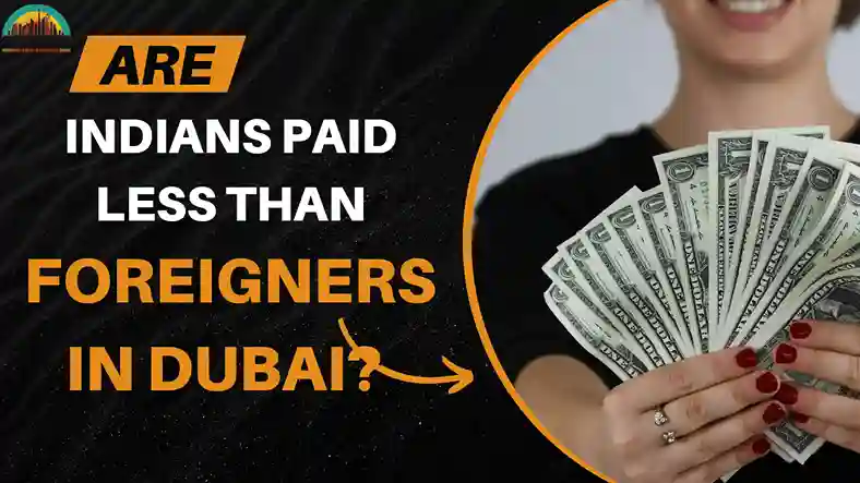 Are Indians Paid Less Than Foreigners in Dubai
