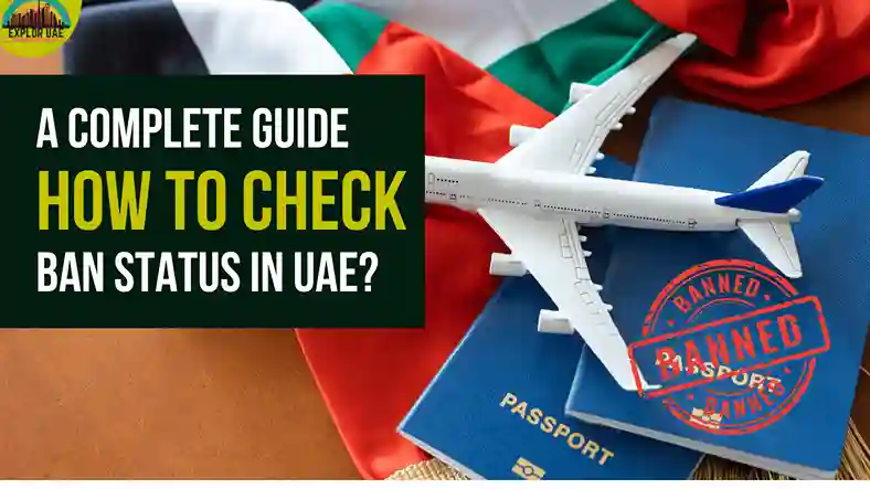 How Do I Check My Ban Status in the UAE